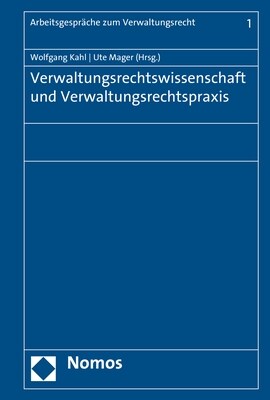 Verwaltungsrechtswissenschaft und Verwaltungsrechtspraxis (Hardcover)