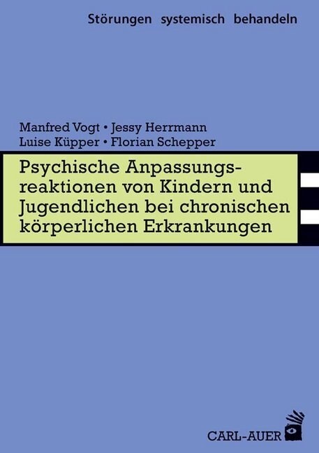 Psychische Anpassungsreaktionen von Kindern und Jugendlichen bei chronischen korperlichen Erkrankungen (Book)