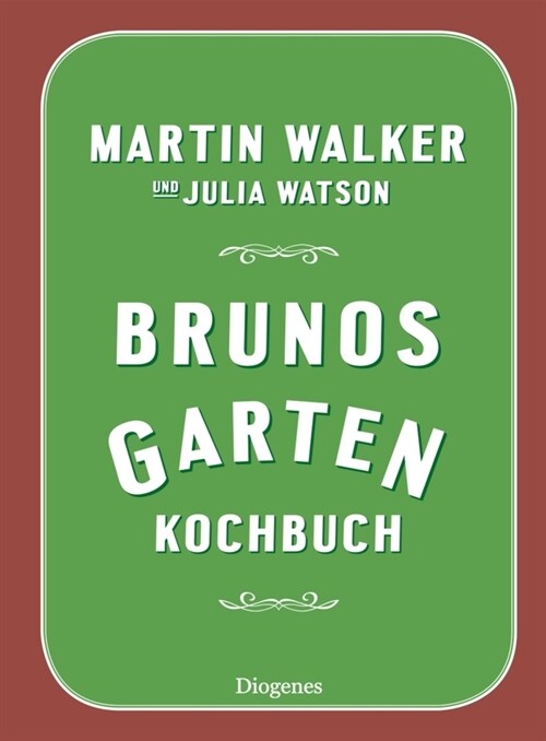 Brunos Gartenkochbuch (Hardcover)