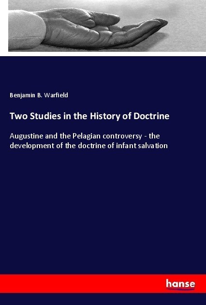 Two Studies in the History of Doctrine (Paperback)