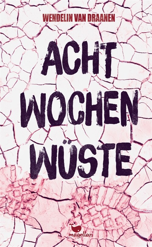 Acht Wochen Wuste (Hardcover)