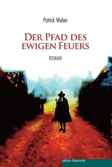 Der Pfad des ewigen Feuers (Paperback)