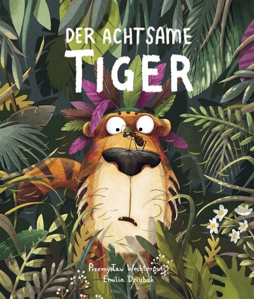 Der Achtsame Tiger (Hardcover)