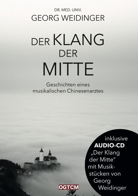 Der Klang der Mitte, m. Audio-CD (Hardcover)