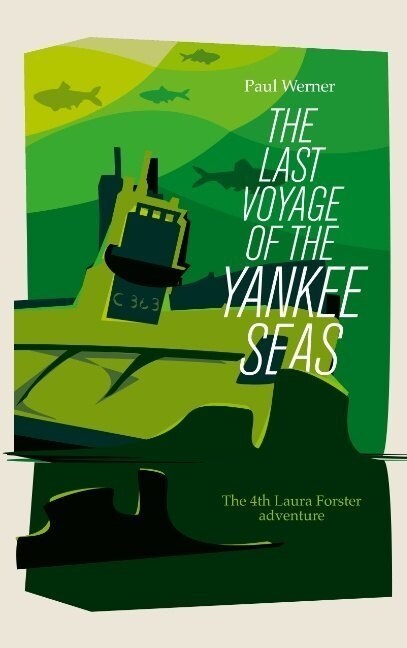 The Last Voyage of the Yankee Seas (Paperback)