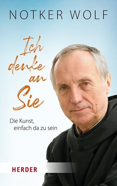 Ich Denke an Sie: Die Kunst, Einfach Da Zu Sein (Hardcover, 1. Auflage)