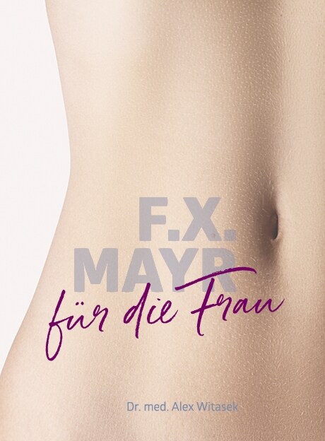 F.X. Mayr fur die Frau (Paperback)