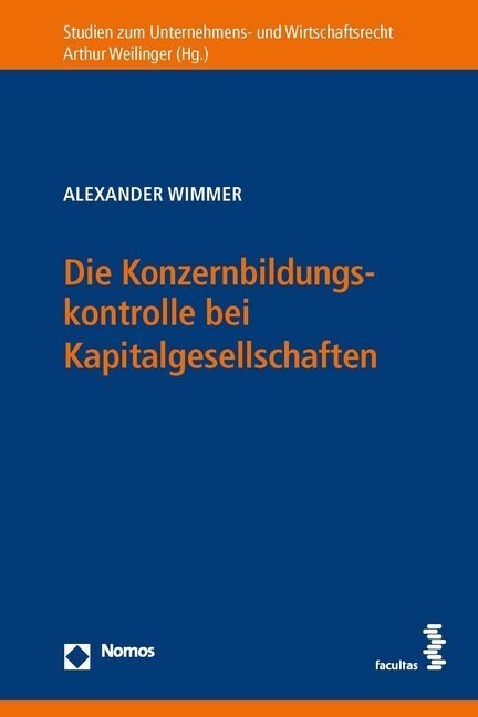 Die Konzernbildungskontrolle bei Kapitalgesellschaften (Paperback)