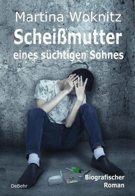 Scheißmutter eines suchtigen Sohnes (Paperback)