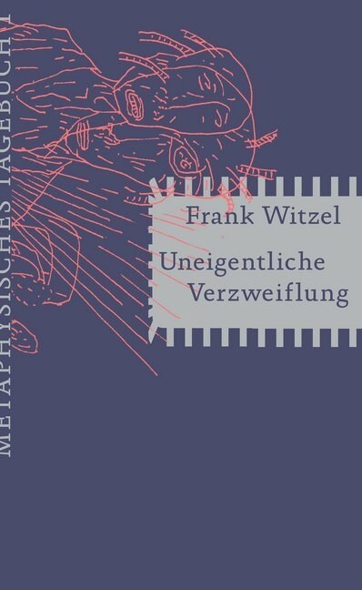 Uneigentliche Verzweiflung (Hardcover)