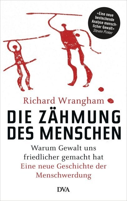 Die Zahmung des Menschen (Hardcover)