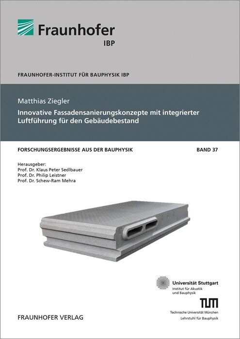 Innovative Fassadensanierungskonzepte mit integrierter Luftfuhrung fur den Gebaudebestand. (Paperback)