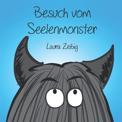 Besuch vom Seelenmonster (Paperback)