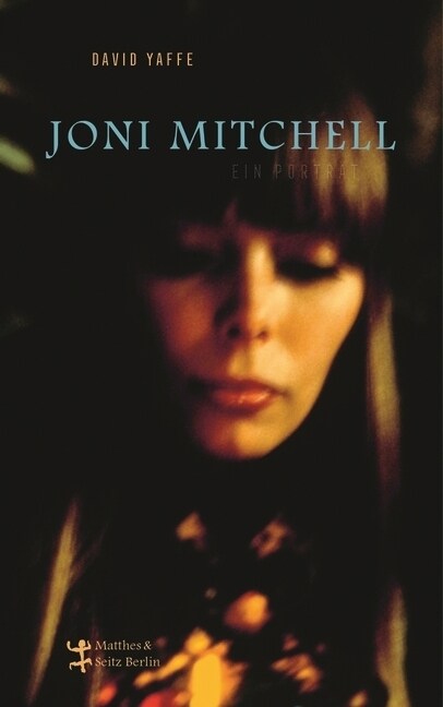 Joni Mitchell. Eine Biografie (Hardcover)
