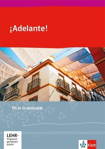 ¡Adelante!, Fit in Grammatik 1. und 2. Lernjahr (Paperback)