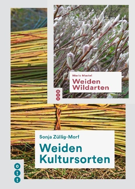 Weiden Kultursorten. Weiden Wildarten, 2 Bde. (Paperback)