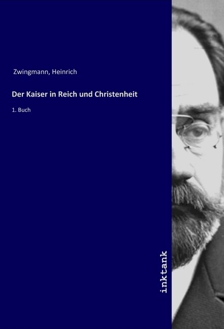 Der Kaiser in Reich und Christenheit (Paperback)