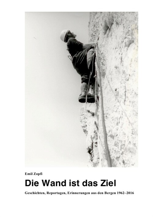 Die Wand ist das Ziel (Paperback)