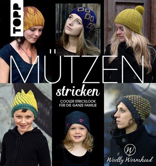 Mutzen stricken by Woolly Wormhead (Hardcover)