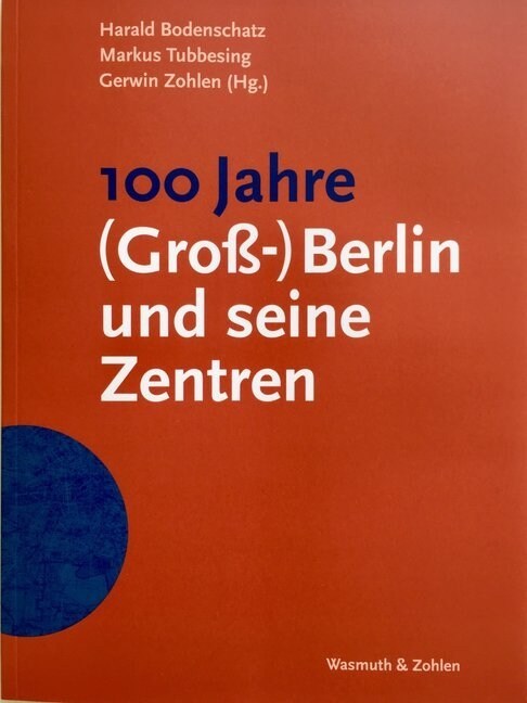 100 Jahre (Groß-)Berlin und seine Zentren (Paperback)