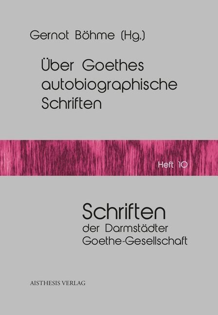 Uber Goethes autobiographische Schriften (Paperback)