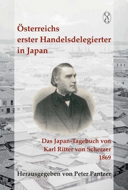 Osterreichs erster Handelsdelegierter in Japan (Hardcover)