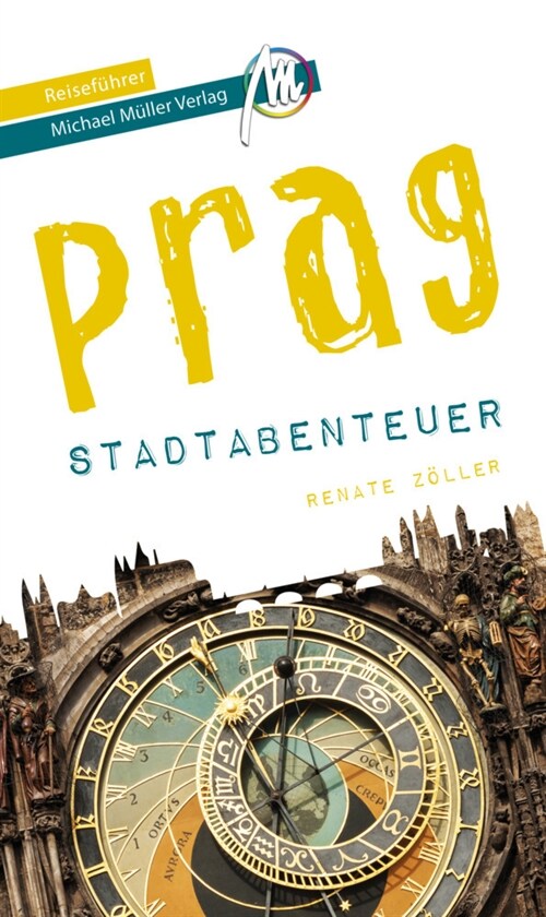 Prag - Stadtabenteuer Reisefuhrer Michael Muller Verlag (Paperback)