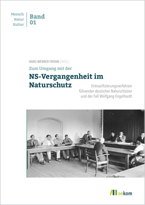 Zum Umgang mit der NS-Vergangenheit im Naturschutz (Paperback)