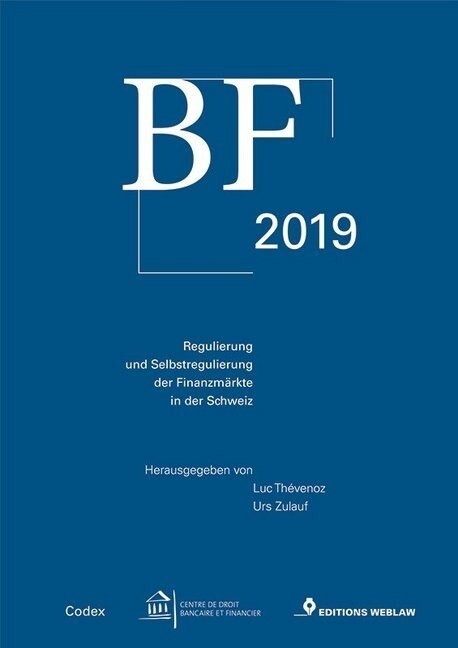 BF 2019 - Regulierung und Selbstregulierung der Finanzmarkte in der Schweiz (Hardcover)
