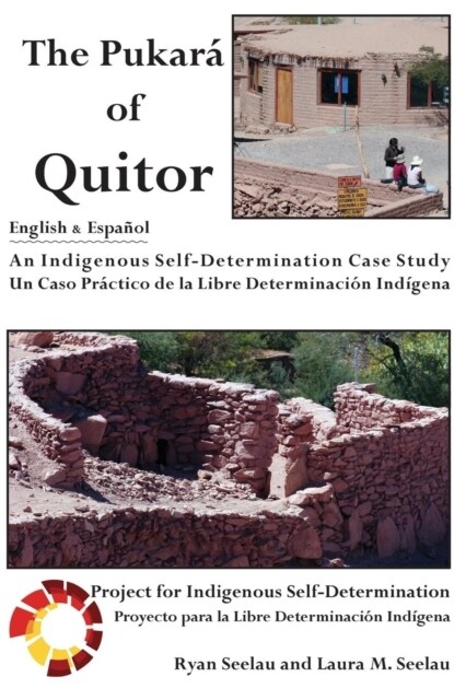 The Pukara of Quitor: An Indigenous Self-Determination Case Study (Paperback)