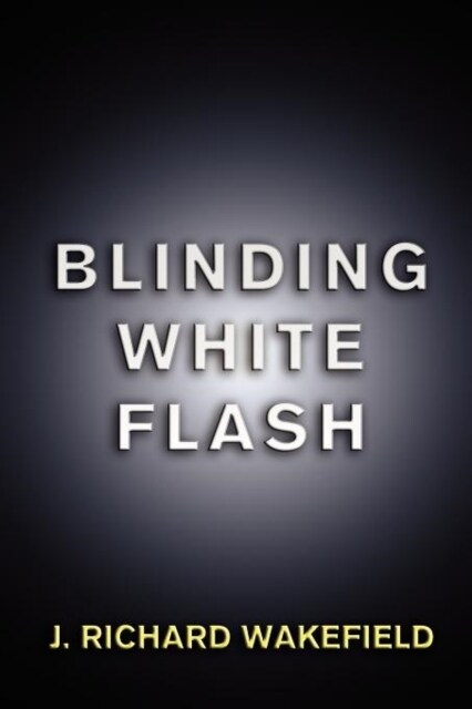Blinding White Flash (Paperback)