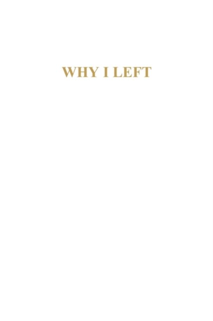 Why I Left (Paperback)