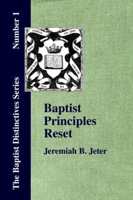 Baptist Principles Reset (Paperback)