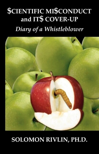 Scientific Misconduct and Its Cover-Up: Diary of a Whistleblower (Paperback)