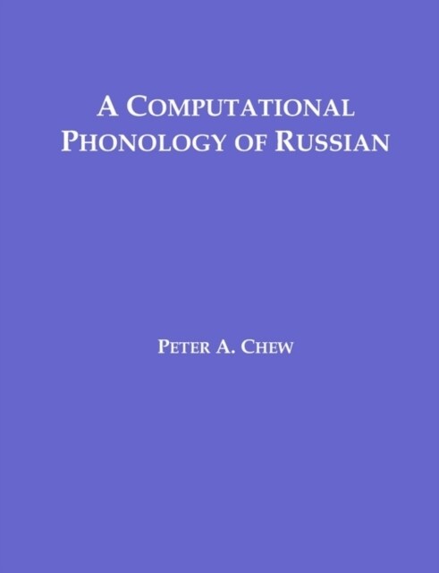A Computational Phonology of Russian (Paperback)