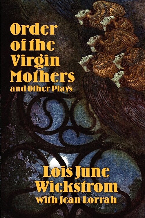 Order of the Virgin Mothers and Other Plays (Paperback)