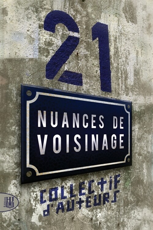 21 nuances de voisinage (Paperback)