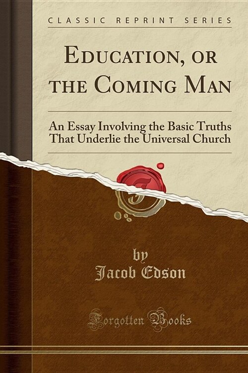 Education, or the Coming Man (Paperback)