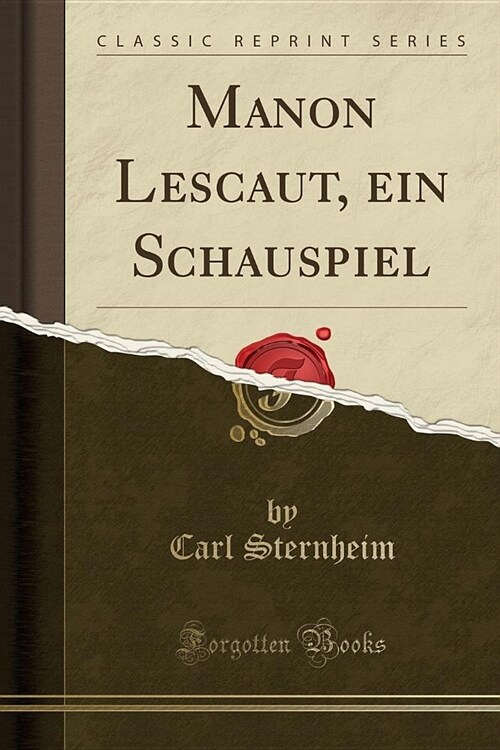 Manon Lescaut, ein Schauspiel (Classic Reprint) (Paperback)