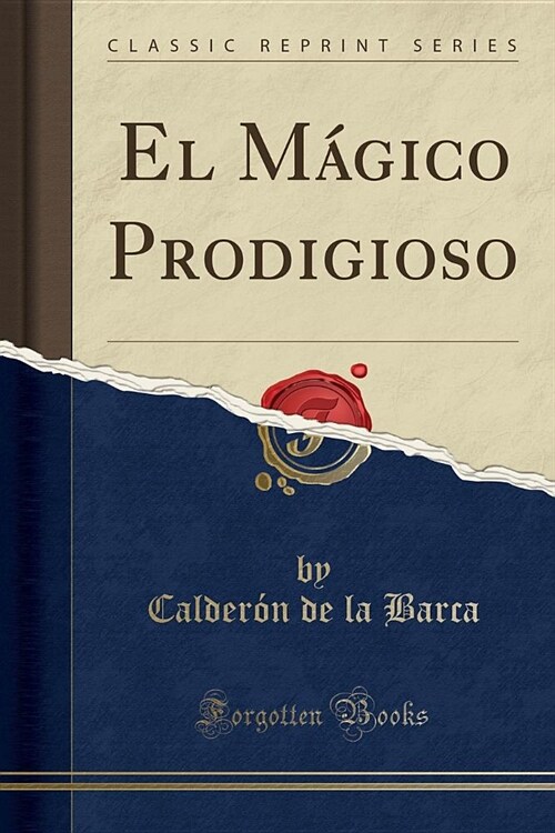 El Mágico Prodigioso (Classic Reprint) (Paperback)