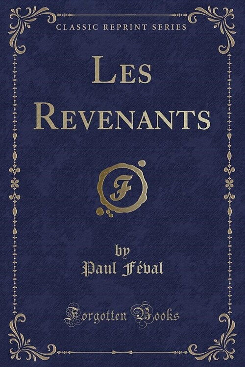 Les Revenants (Classic Reprint) (Paperback)