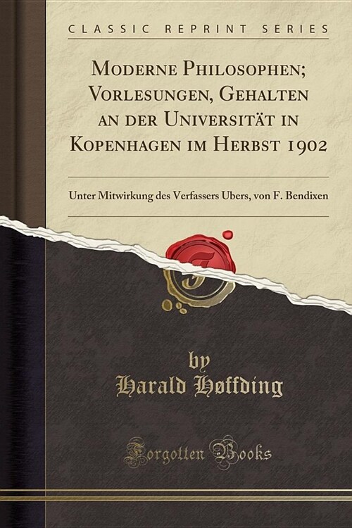 Moderne Philosophen; Vorlesungen, Gehalten an der Universität in Kopenhagen im Herbst 1902 (Paperback)