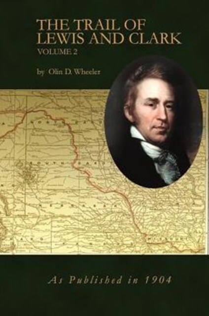 The Trail of Lewis and Clark Volume 2 (Paperback)