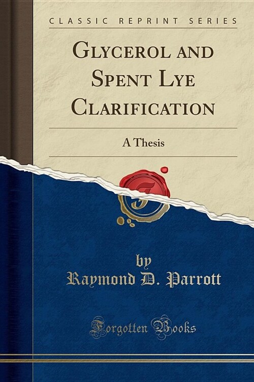 Glycerol and Spent Lye Clarification (Paperback)