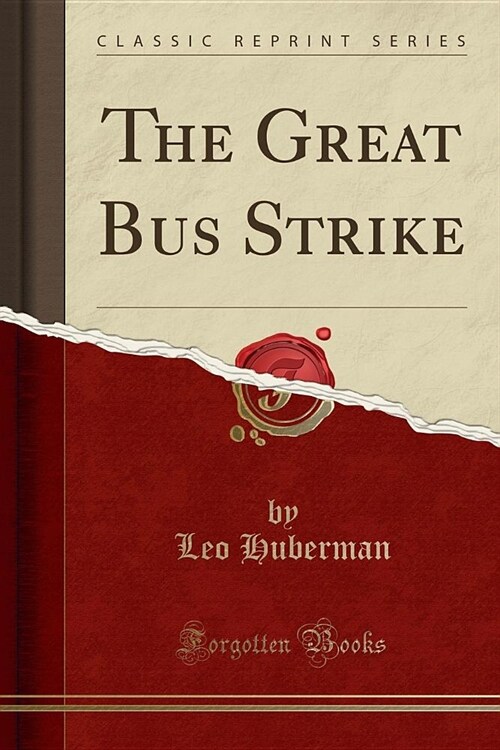 The Great Bus Strike (Classic Reprint) (Paperback)