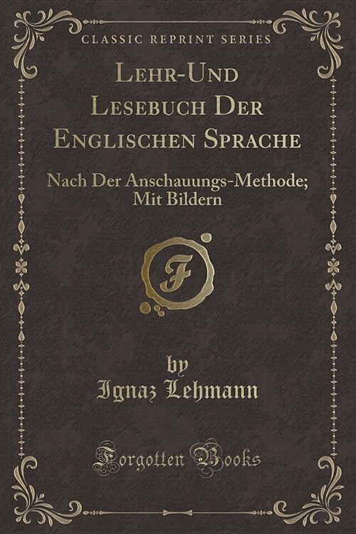 Lehr-Und Lesebuch Der Englischen Sprache (Paperback)