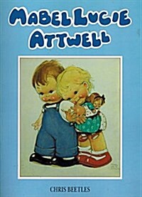 Mabel Lucie Atwell (Paperback)