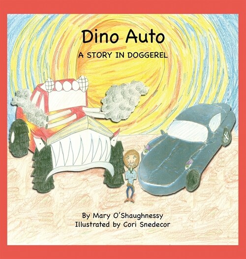 Dino Auto: a story in doggerel (Hardcover)