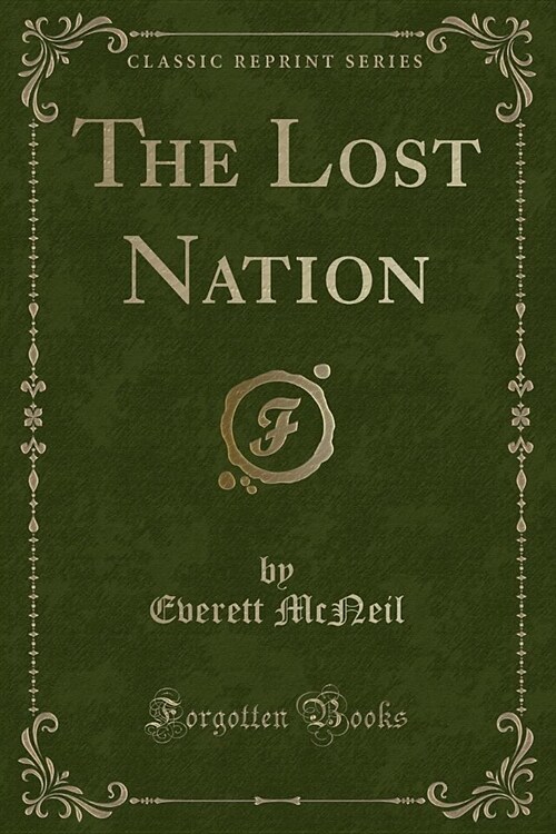 The Lost Nation (Classic Reprint) (Paperback)