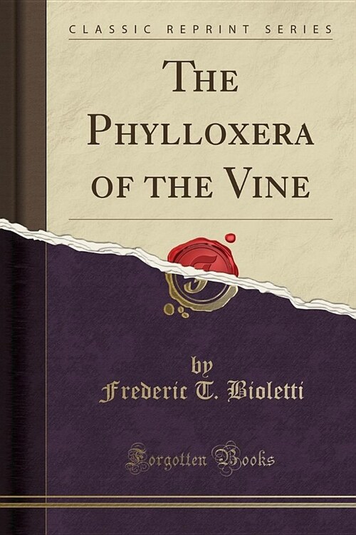 The Phylloxera of the Vine (Classic Reprint) (Paperback)